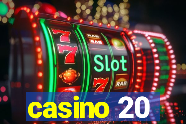 casino 20