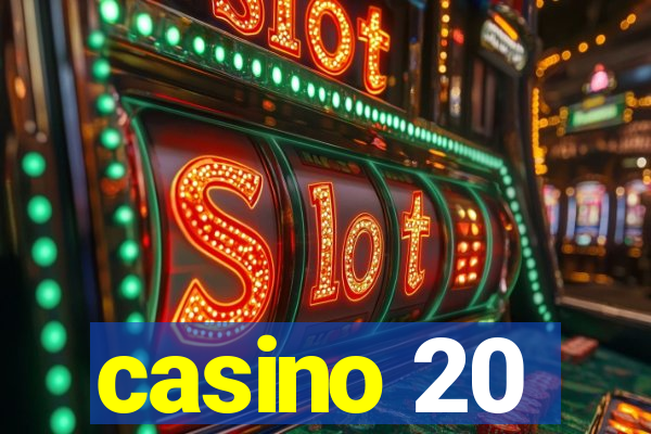 casino 20