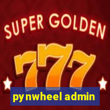 pynwheel admin