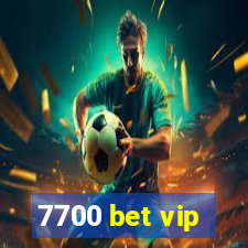 7700 bet vip