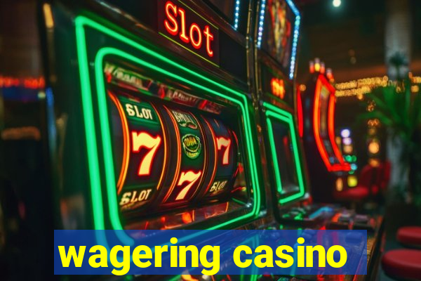 wagering casino