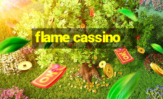 flame cassino