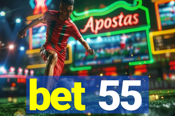 bet 55