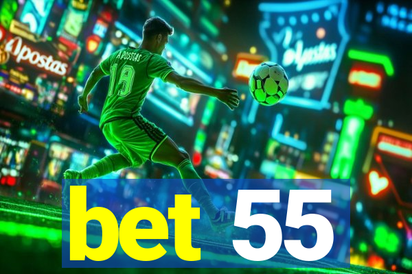 bet 55