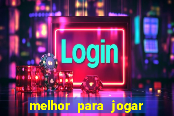 melhor para jogar no tigre