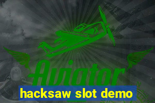 hacksaw slot demo