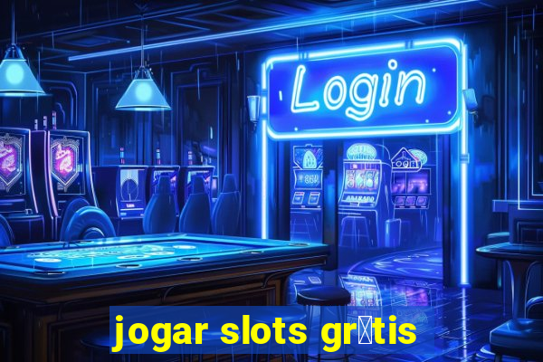 jogar slots gr谩tis