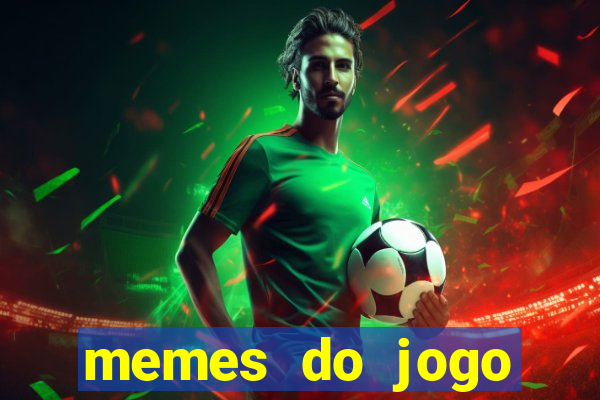 memes do jogo corinthians x palmeiras hoje