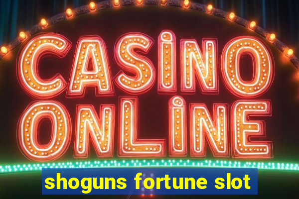 shoguns fortune slot