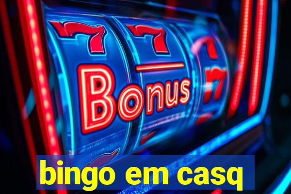 bingo em casq