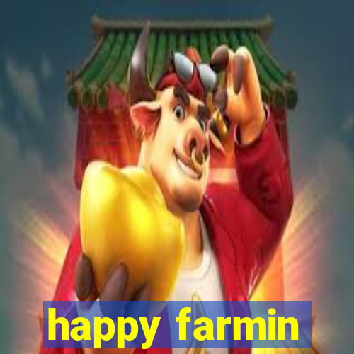 happy farmin