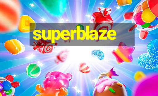 superblaze