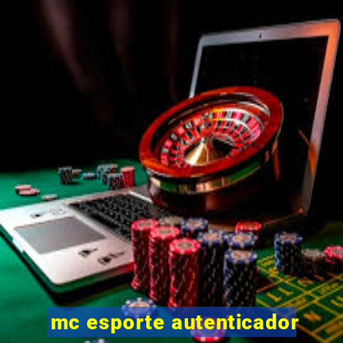 mc esporte autenticador