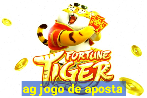 ag jogo de aposta