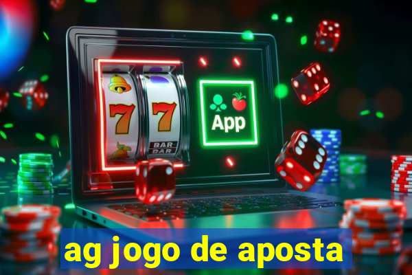 ag jogo de aposta