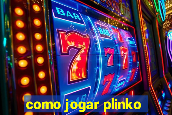 como jogar plinko