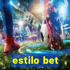 estilo bet