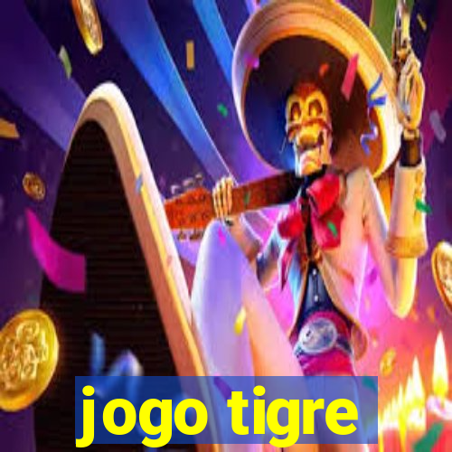 jogo tigre