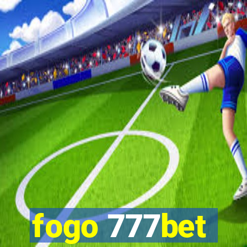 fogo 777bet