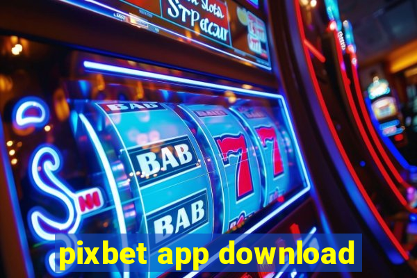 pixbet app download