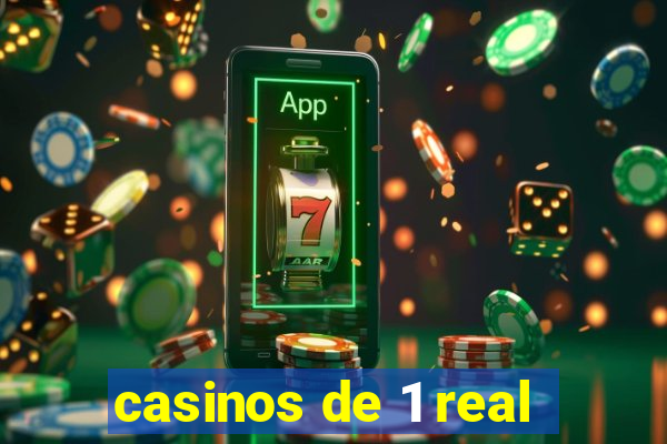 casinos de 1 real