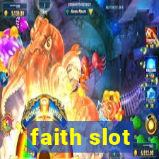 faith slot