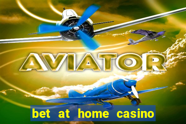 bet at home casino bonus code