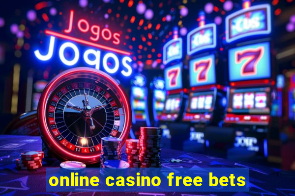 online casino free bets