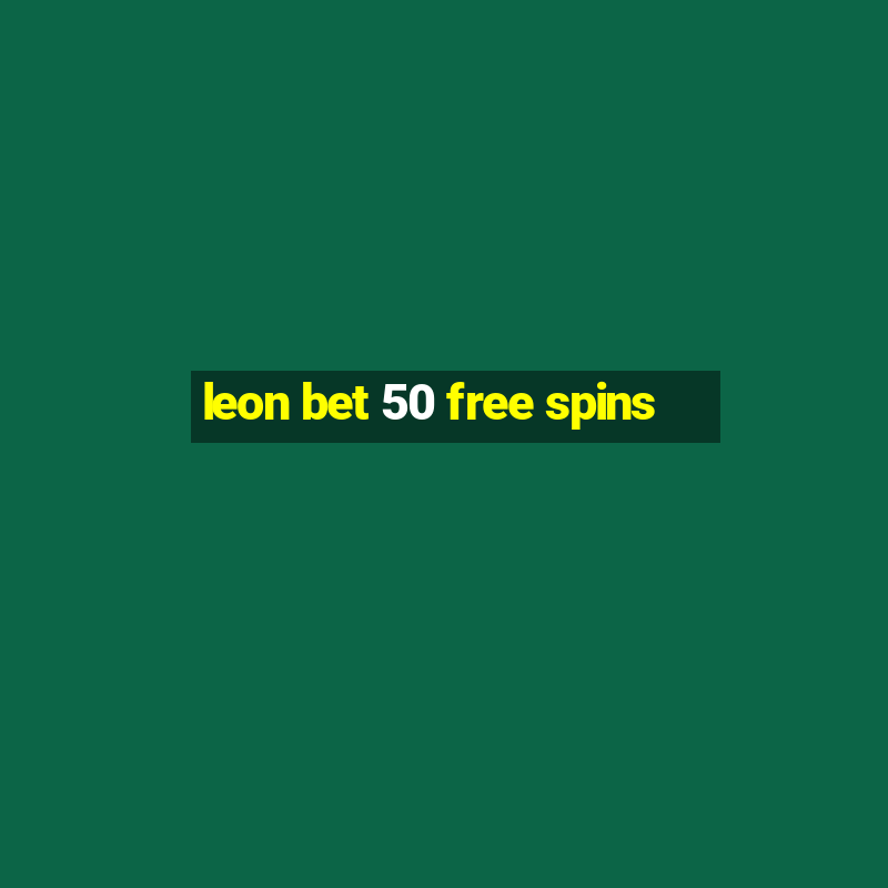 leon bet 50 free spins