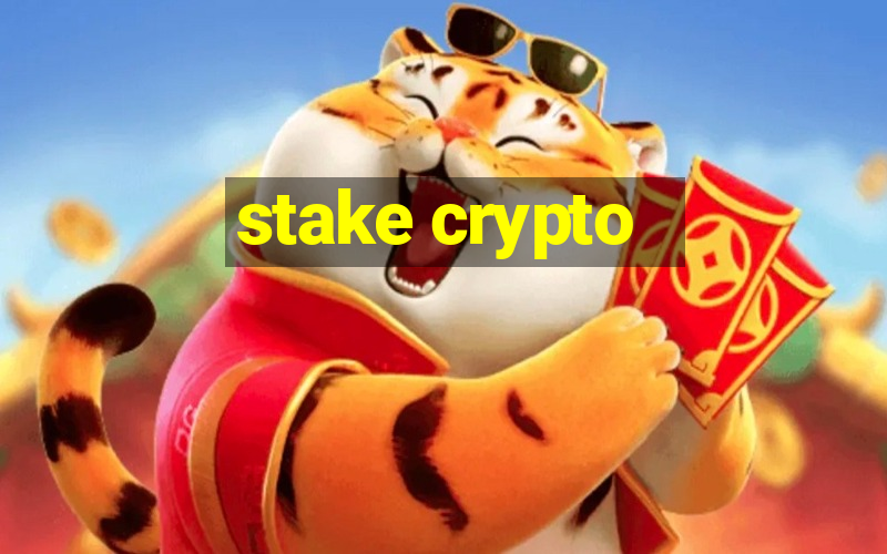 stake crypto