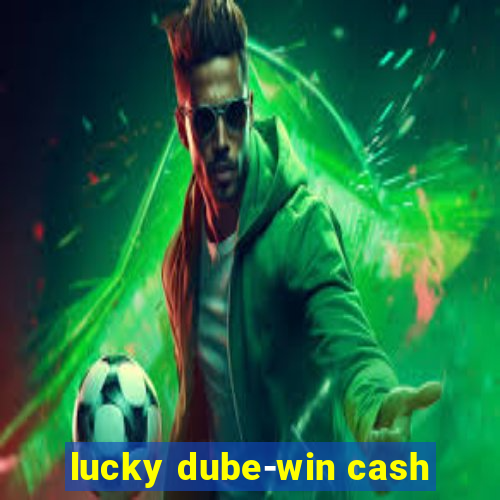 lucky dube-win cash