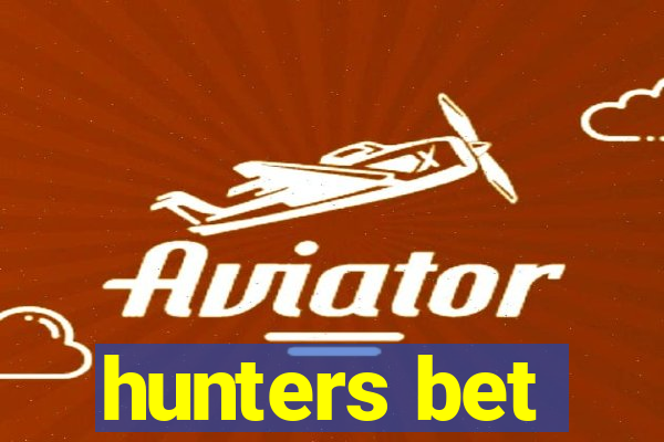 hunters bet