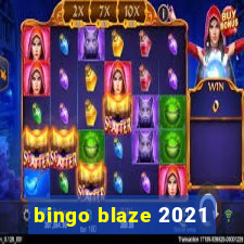 bingo blaze 2021