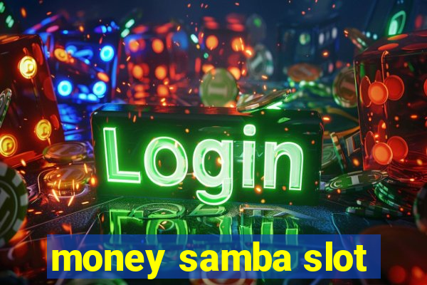 money samba slot