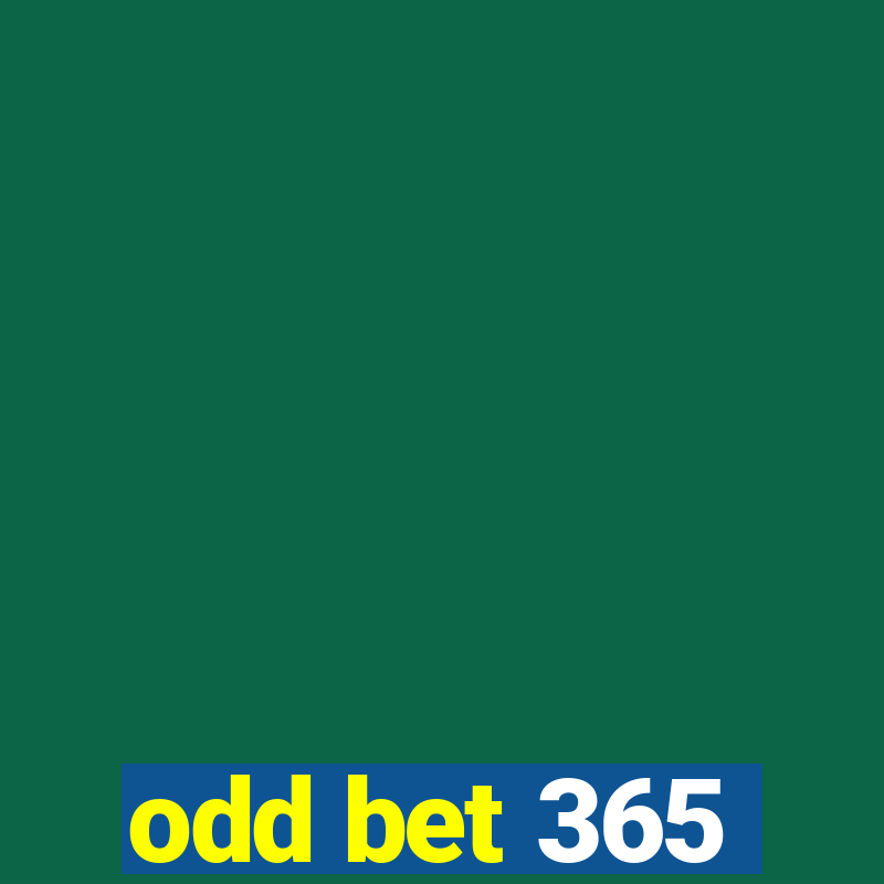 odd bet 365