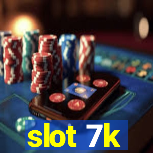 slot 7k