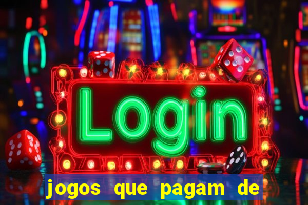 jogos que pagam de verdade sem precisar depositar nada