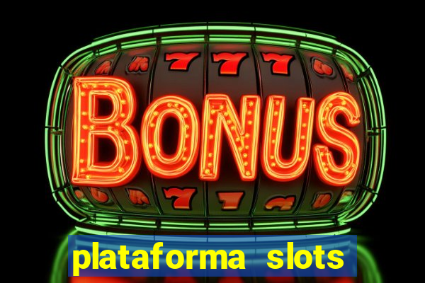 plataforma slots 777 é confiável