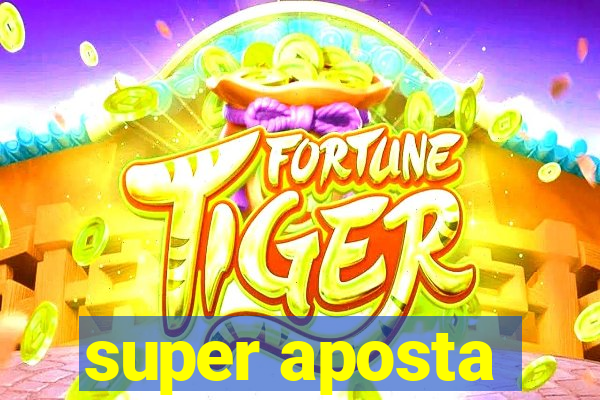 super aposta