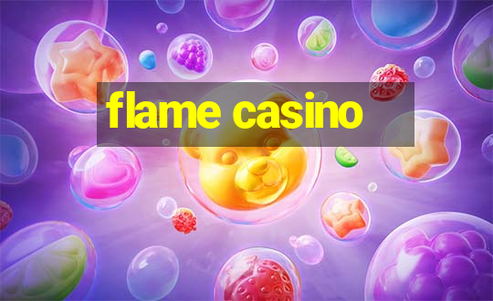 flame casino