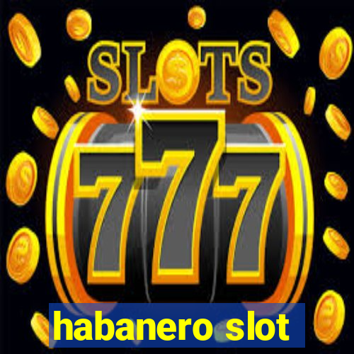 habanero slot