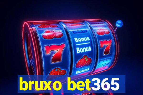 bruxo bet365