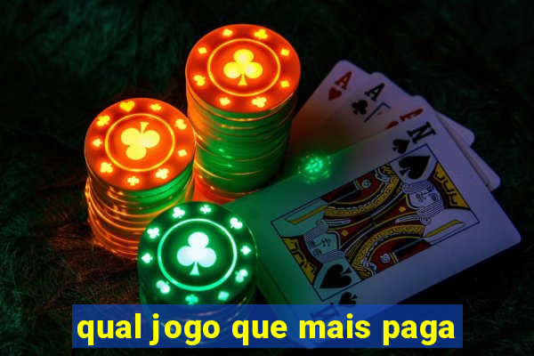 qual jogo que mais paga