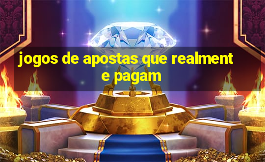 jogos de apostas que realmente pagam