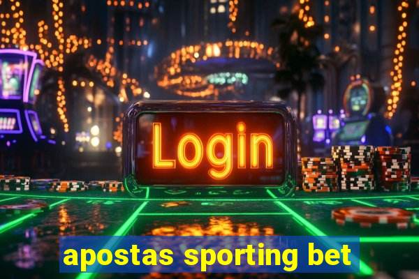 apostas sporting bet