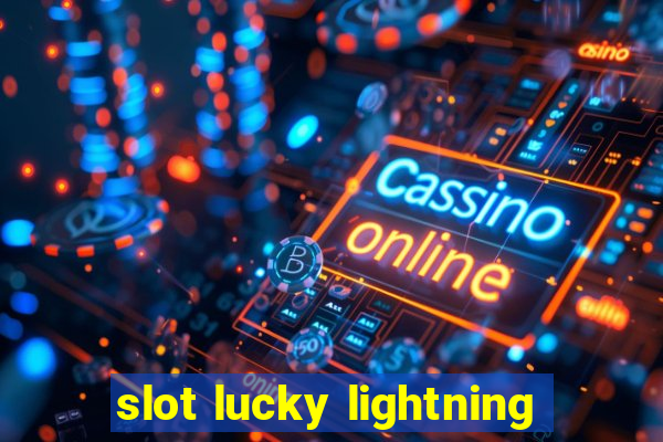 slot lucky lightning