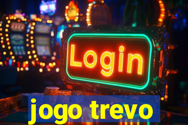 jogo trevo