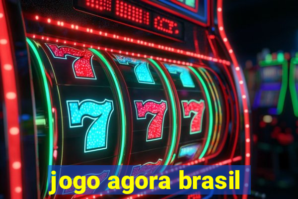 jogo agora brasil