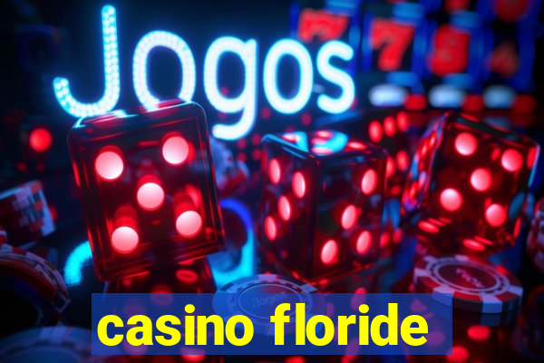 casino floride