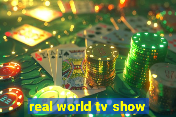 real world tv show